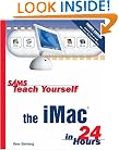 Sams Teach Yourself the iMac in 24 Hours (4th Edition)