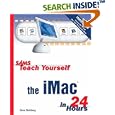 Sams Teach Yourself the iMac in 24 Hours (4th Edition) (Sams Teach Yourself)