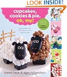 Cupcakes, Cookies & Pie, Oh, My!