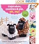 Cupcakes, Cookies & Pie, Oh, My!