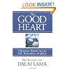 The Good Heart: A Buddhist Perspective on the Teachings of Jesus