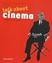 Talk about cinema