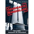 Geheimakte Bundeslade. Das gr��te Geheimnis der Menschheit