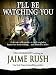 Books : I'll Be Watching You (Romantic Suspense)