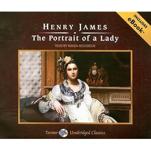 The Portrait of a Lady (Tantor Unabridged Classics) by Henry James and Wanda McCaddon