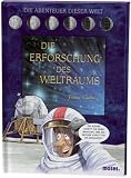 Die Erforschung des Weltraums: Die Abenteuer dieser Welt - Penny Clarke
