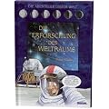 Die Erforschung des Weltraums: Die Abenteuer dieser Welt