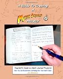 Teacher's Guide to Math Journal Projects: How You Can Incorporate Journaling into Your Math Class