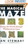 The Magical Maze: Seeing the World Through Mathematical Eyes