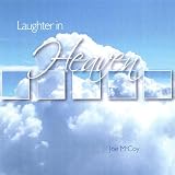 Laughter in Heaven Search