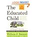 The Educated Child: A Parents Guide From Preschool Through Eighth Grade