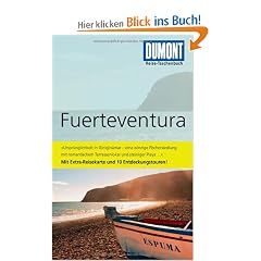 DuMont Reise-Taschenbuch Reisef�hrer Fuerteventura: Mit Extra-Reisekarte und 10 Entdeckungstouren