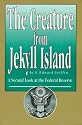 THE CREATURE FROM JEKYLL ISLAND - A Second Look at the Federal Reserve