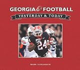 Georgia Football: Yesterday & Today