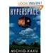 Hyperspace: A Scientific Odyssey Through Parallel Universes, Time Warps and the Tenth Dimension