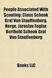 Produkt-Bild: People Associated with Scouting: Claus Schenk Graf Von Stauffenberg, Herg, Jaroslav Foglar, Berthold Schenk Graf Von Stauffenberg