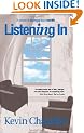 Listening in: A Novel of Therapy and Real Life