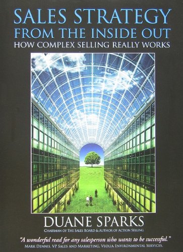 Sales Strategy From The Inside Out: How Complex Selling Really Works
