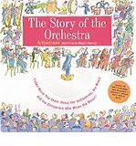 (The Story of the Orchestra: Listen While You Learn about the Instruments, the Music and the Composers Who Wrote the Music! [With Includes CD with 41 Selec) By Levine, Robert T. (Author) Hardcover on 01-Oct-2000