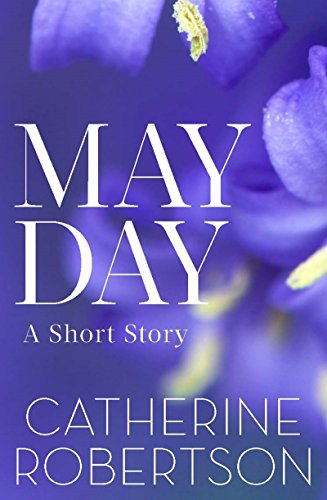 May Day, by Catherine Robertson