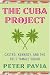 Book The Cuba Project: Castro, Kennedy, and the FBI's Tamale Squad