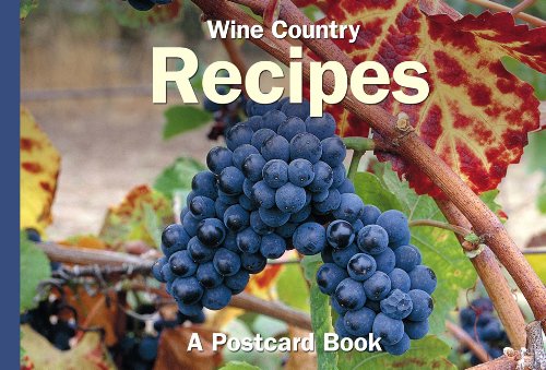 Wine Country Recipes: A Postcard Book
