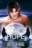 Clay's Hope: Judgement of the Six Companion Series, Book 1
