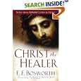Christ the Healer by  F. F. Bosworth