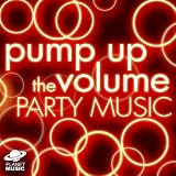Pump Up The Volume Party Music