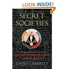Click here to buy A Brief History of Secret Societies: An unbiased history of our desire for secret knowledge by  David V. Barrett.