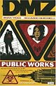 DMZ Vol. 3: Public Works
