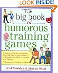 The Big Book of Humorous Training Games