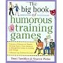 The Big Book of Humorous Training Games by Doni Tamblyn
