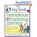 The Big Book of Humorous Training Games