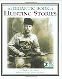 The Gigantic Book of Hunting Stories