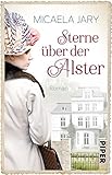 Image de Sterne über der Alster: Roman (Alsterufer-Saga)