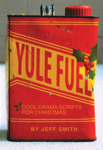Yule Fuel: Cool Drama Scripts for Christmas