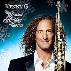 Kenny G -The Greatest Holiday Classics