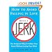 How to Avoid Falling in Love with a Jerk