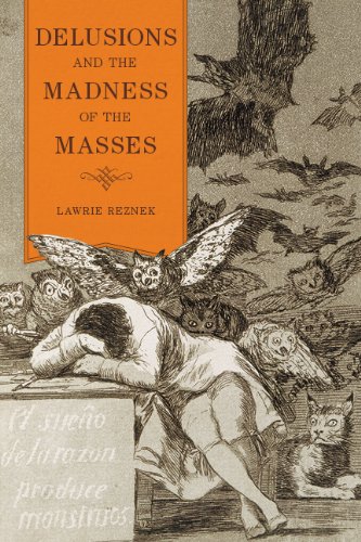 Delusions and the Madness of the Masses