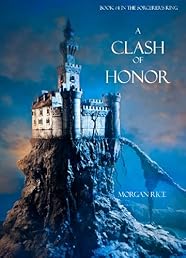 A Clash of Honor (Book #4 in the Sorcerer's Ring)