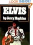 Elvis: A Biography