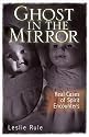 Ghost in the Mirror: Real Cases of Spirit Encounters