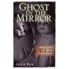 Ghost in the Mirror: Real Cases of Spirit Encounters