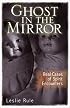 Ghost in the Mirror: Real Cases of Spirit Encounters