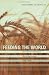 Feeding the World: An Economic History of Agriculture, 1800-2000 (Princeton Economic History of the Western World)