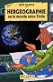 Herg�ographie ou Le monde selon Tintin