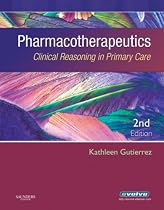 Pharmacotherapeutics: Clinical Reasoning in Primary Care