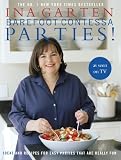 Barefoot Contessa Parties!: Ideas and Recipes for Easy Parties That Are Really Fun