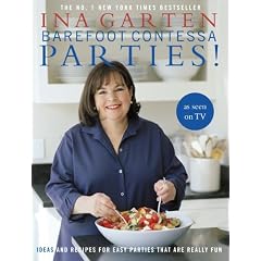 Barefoot Contessa Parties!: Ideas and Recipes For Easy Parties That Are Really Fun